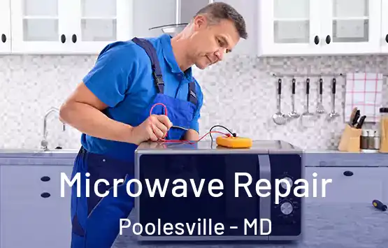  Microwave Repair Poolesville - MD