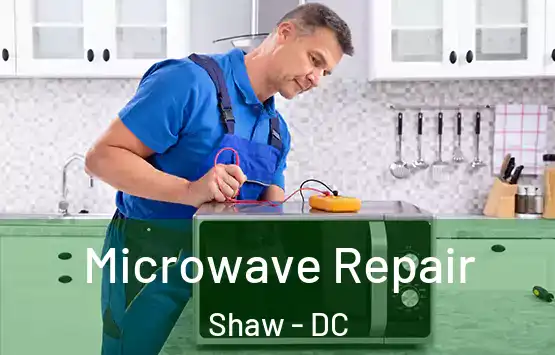  Microwave Repair Shaw - DC