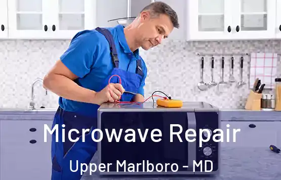  Microwave Repair Upper Marlboro - MD