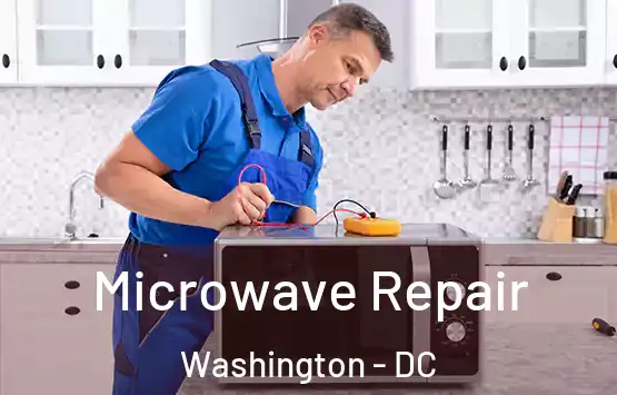  Microwave Repair Washington - DC