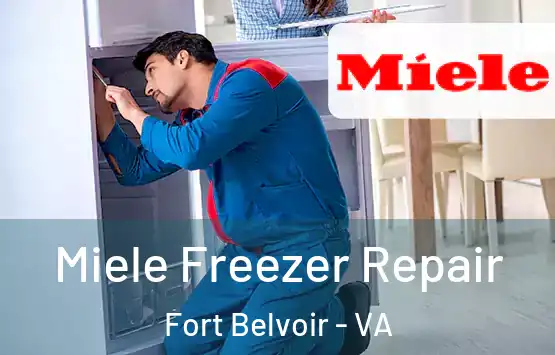  Miele Freezer Repair Fort Belvoir - VA