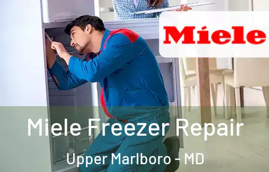  Miele Freezer Repair Upper Marlboro - MD