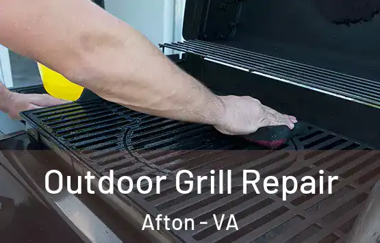  Outdoor Grill Repair Afton - VA