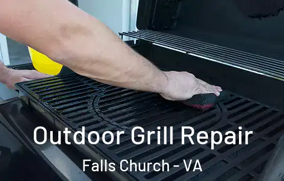  Outdoor Grill Repair Falls Church - VA
