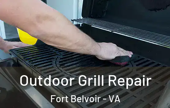  Outdoor Grill Repair Fort Belvoir - VA