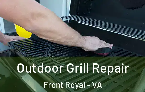  Outdoor Grill Repair Front Royal - VA