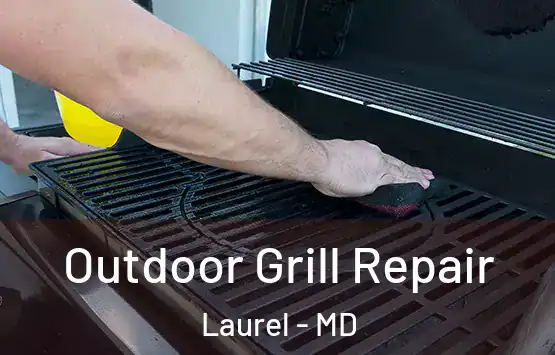  Outdoor Grill Repair Laurel - MD
