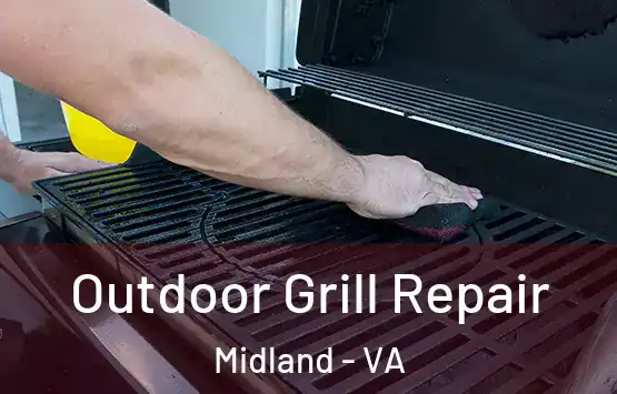  Outdoor Grill Repair Midland - VA