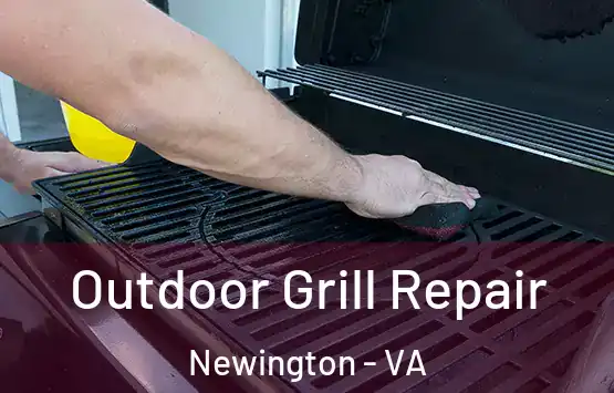  Outdoor Grill Repair Newington - VA