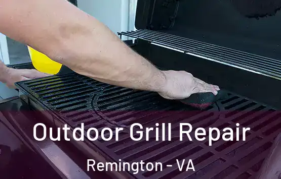  Outdoor Grill Repair Remington - VA