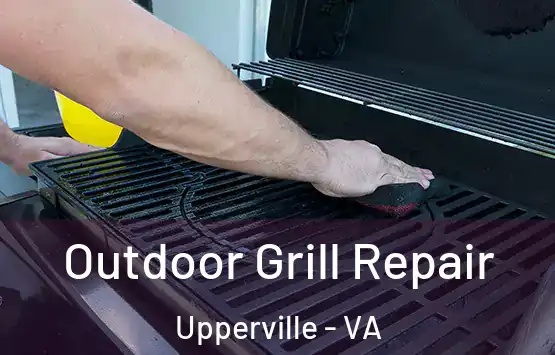  Outdoor Grill Repair Upperville - VA
