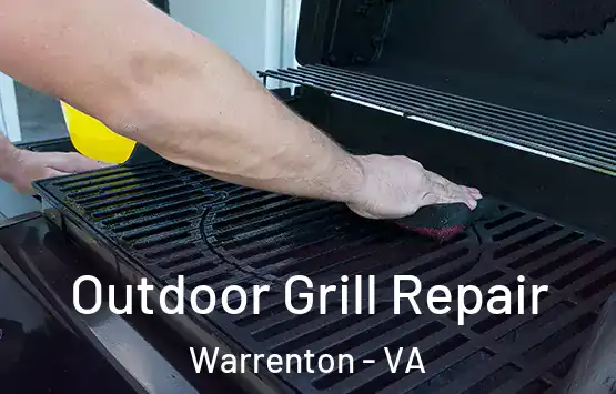  Outdoor Grill Repair Warrenton - VA