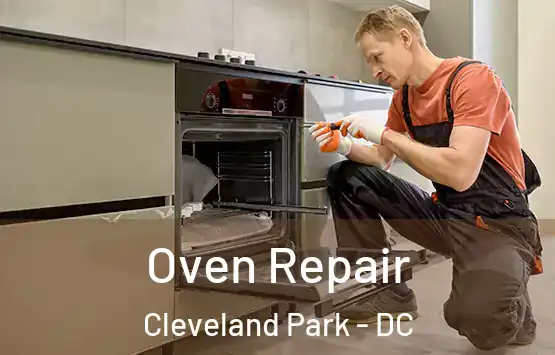  Oven Repair Cleveland Park - DC