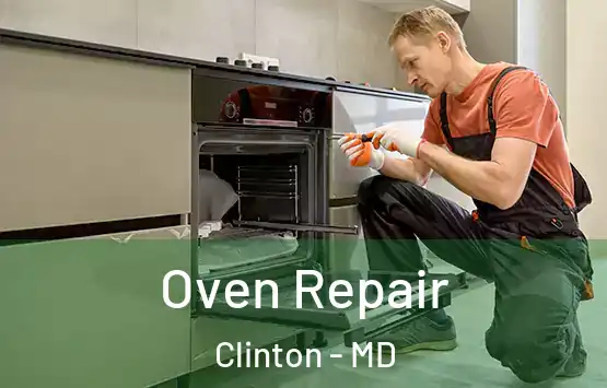  Oven Repair Clinton - MD