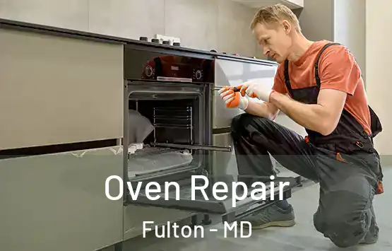  Oven Repair Fulton - MD