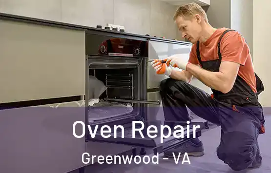 Oven Repair Greenwood - VA