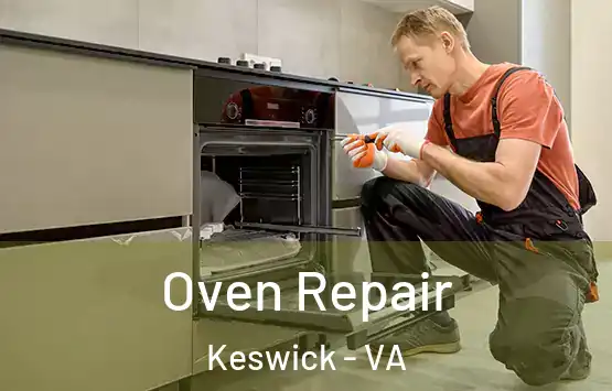  Oven Repair Keswick - VA
