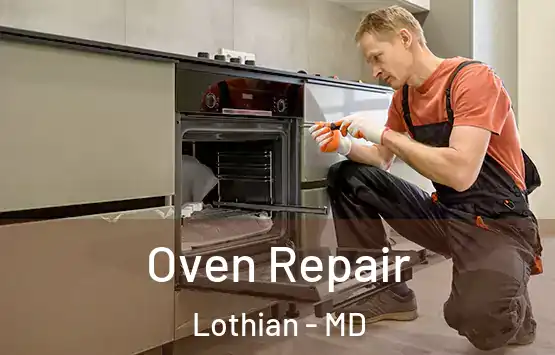  Oven Repair Lothian - MD