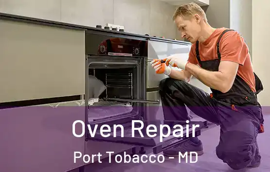  Oven Repair Port Tobacco - MD