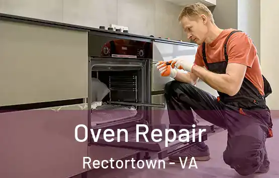  Oven Repair Rectortown - VA