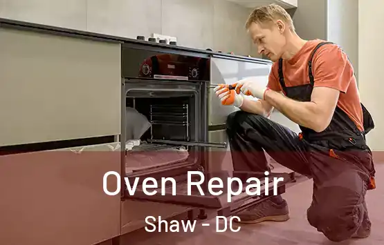  Oven Repair Shaw - DC