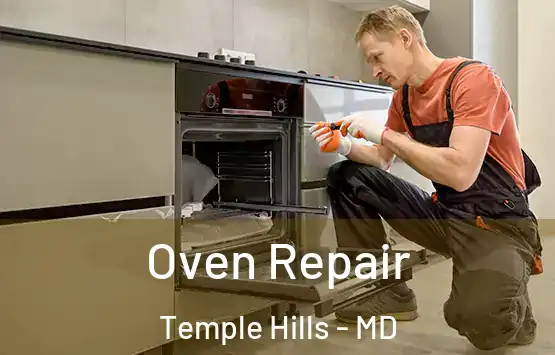  Oven Repair Temple Hills - MD