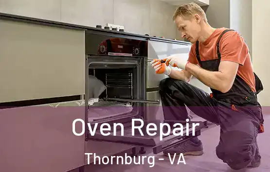  Oven Repair Thornburg - VA
