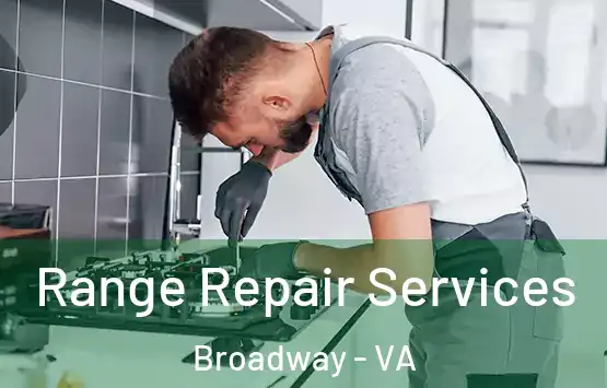  Range Repair Services Broadway - VA