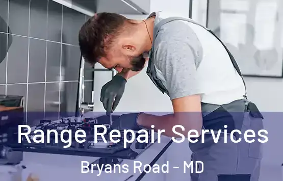  Range Repair Services Bryans Road - MD