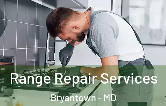  Range Repair Services Bryantown - MD