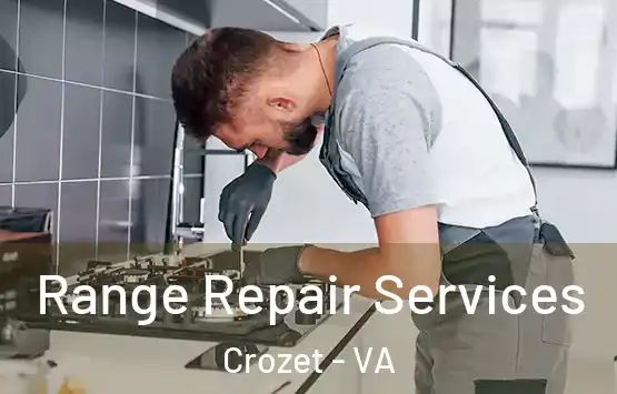  Range Repair Services Crozet - VA