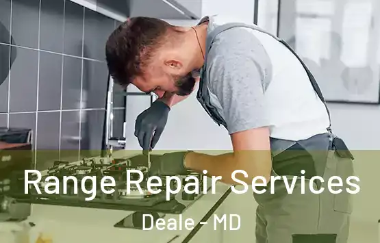  Range Repair Services Deale - MD