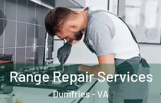  Range Repair Services Dumfries - VA