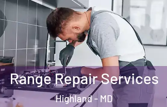  Range Repair Services Highland - MD