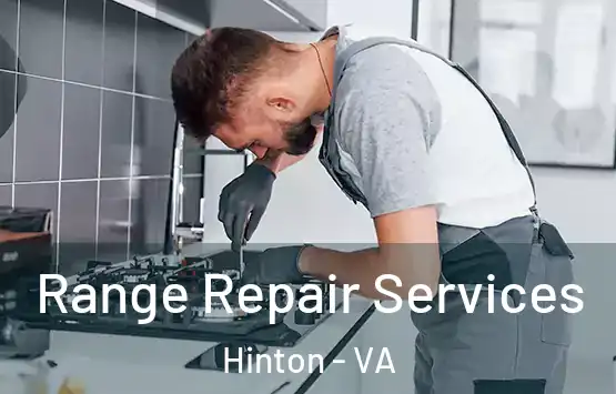  Range Repair Services Hinton - VA