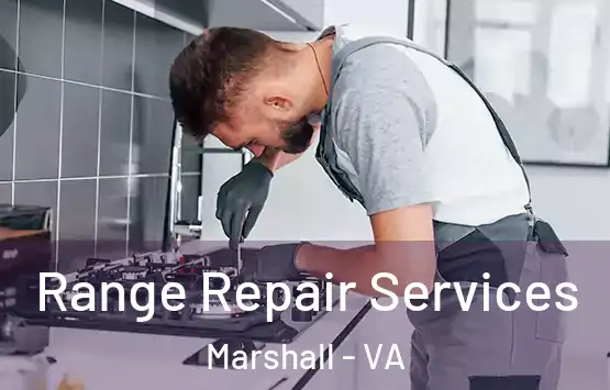  Range Repair Services Marshall - VA