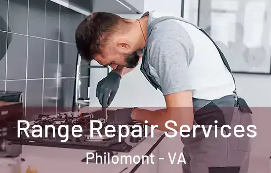  Range Repair Services Philomont - VA