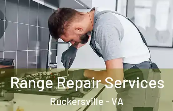  Range Repair Services Ruckersville - VA