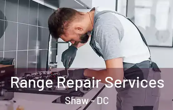  Range Repair Services Shaw - DC