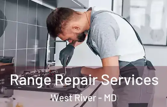  Range Repair Services West River - MD