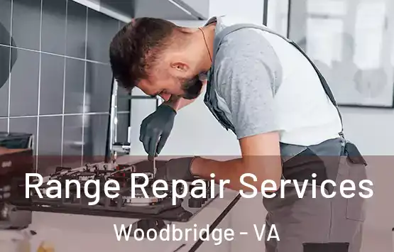  Range Repair Services Woodbridge - VA