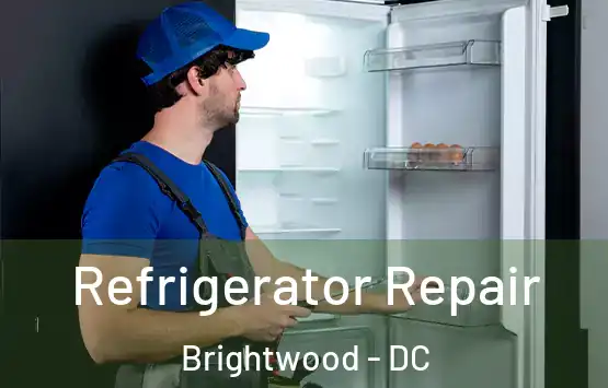  Refrigerator Repair Brightwood - DC