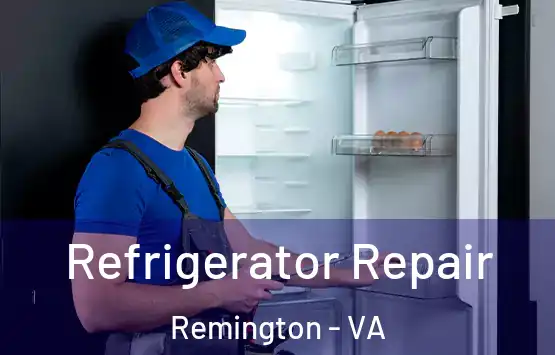  Refrigerator Repair Remington - VA