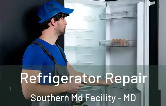  Refrigerator Repair Southern Md Facility - MD