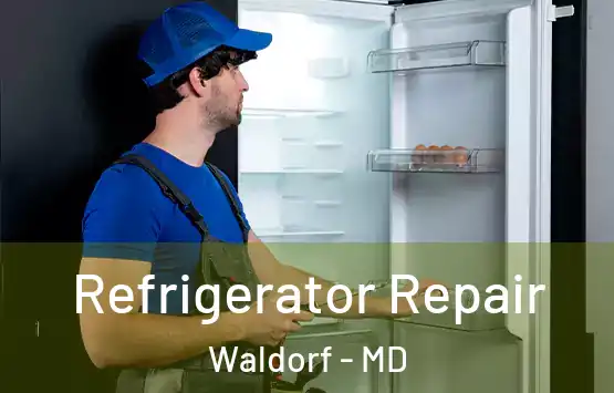  Refrigerator Repair Waldorf - MD