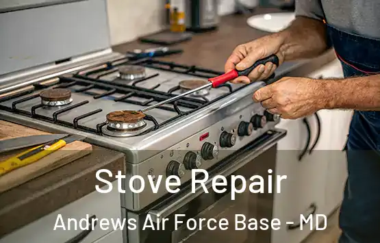  Stove Repair Andrews Air Force Base - MD