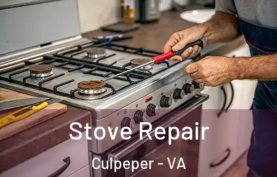  Stove Repair Culpeper - VA