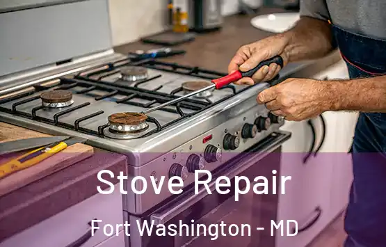  Stove Repair Fort Washington - MD