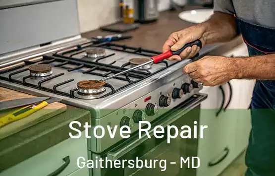  Stove Repair Gaithersburg - MD