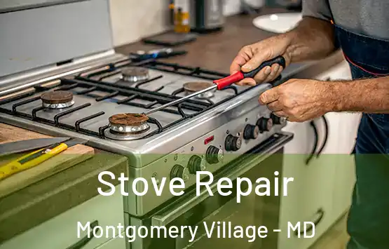  Stove Repair Montgomery Village - MD
